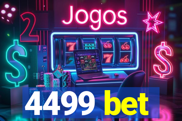 4499 bet